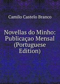 Novellas do Minho: Publicacao Mensal (Portuguese Edition)