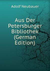 Aus Der Petersburger Bibliothek (German Edition)
