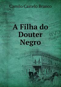 A Filha do Douter Negro