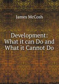 Development: What it can Do and What it Cannot Do