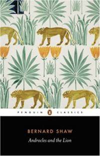 Androcles and the Lion: An Old Fable Renovated