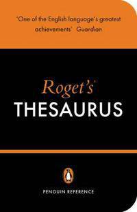 The Penguin Roget’s Thesaurus of English Words & Phrases