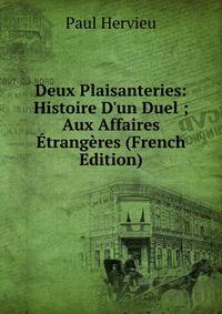 Deux Plaisanteries: Histoire D'un Duel ; Aux Affaires ?trang?res (French Edition)