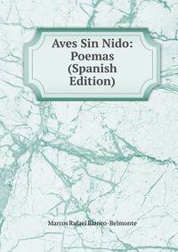 Aves Sin Nido: Poemas (Spanish Edition)