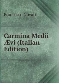 Carmina Medii ?vi (Italian Edition)