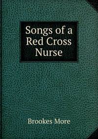 Songs of a Red Cross Nurse
