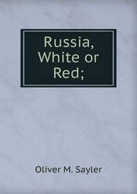 Russia, White or Red;
