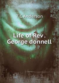 Life of Rev . George donnell