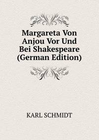 Margareta Von Anjou Vor Und Bei Shakespeare (German Edition)
