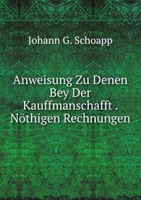 Anweisung Zu Denen Bey Der Kauffmanschafft . Nothigen Rechnungen