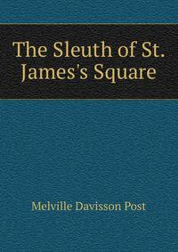 The Sleuth of St. James's Square