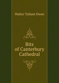 Bits of Canterbury Cathedral