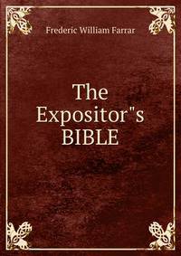 The Expositor"s BIBLE