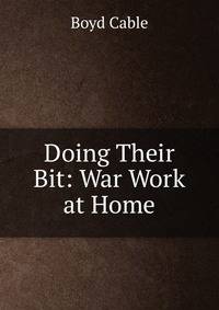 Doing Their Bit: War Work at Home