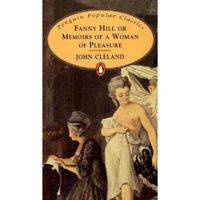 Fanny Hill: Or Memoirs of a Woman of Pleasure