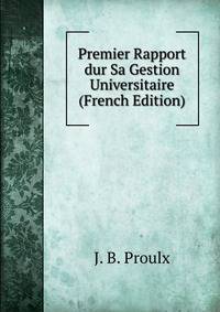 Premier Rapport dur Sa Gestion Universitaire (French Edition)