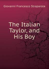 The Italian Taylor, and His Boy