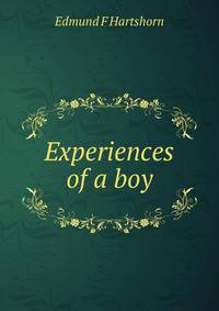 Experiences of a boy