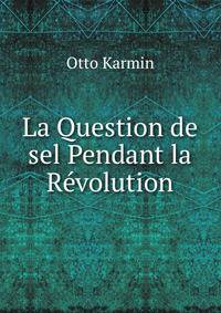 La Question de sel Pendant la Revolution