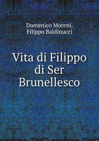 Vita di Filippo di Ser Brunellesco