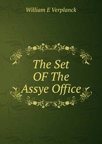 The Set OF The Assye Office