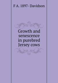 Growth and senescence in purebred Jersey cows