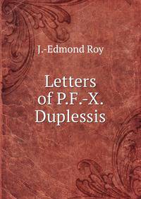 Letters of P.F.-X. Duplessis