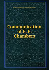 Communication of E. F. Chambers
