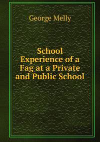School Experience of a Fag at a Private and Public School
