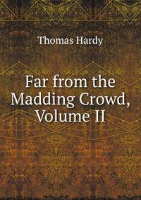 Far from the Madding Crowd, Volume II