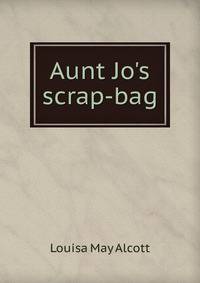 Aunt Jo's scrap-bag