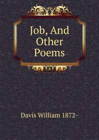 Job, And Other Poems