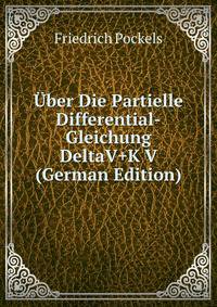 Uber Die Partielle Differential-Gleichung DeltaV+K V (German Edition)