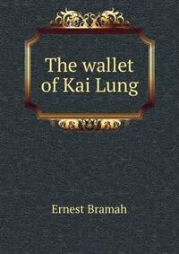The wallet of Kai Lung
