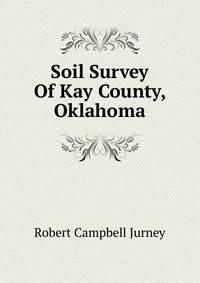 Soil Survey Of Kay County, Oklahoma