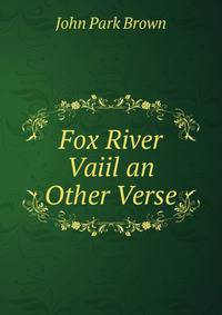 Fox River Vaiil an Other Verse