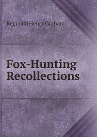 Fox-Hunting Recollections