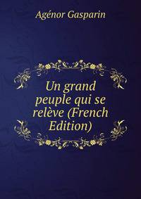 Un grand peuple qui se releve (French Edition)