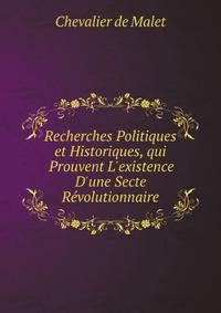 Recherches Politiques Et Historiques, Qui Prouvent L