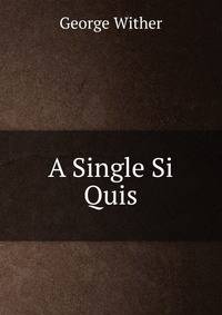 A Single Si Quis