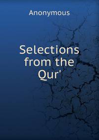 Selections from the Qur'