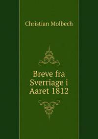 Breve fra Sverriage i Aaret 1812