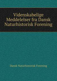 Videnskabelige Meddelelser fra Dansk Naturhistorisk Forening