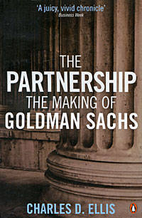 The Partnership: The Making of Goldman Sachs