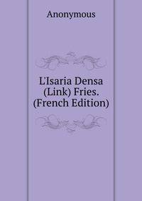 L'Isaria Densa (Link) Fries. (French Edition)