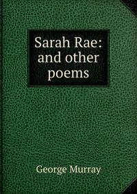 Sarah Rae: and other poems