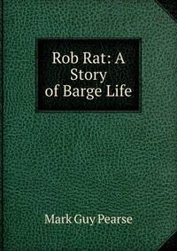 Rob Rat: A Story of Barge Life