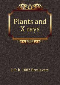 Plants and X rays