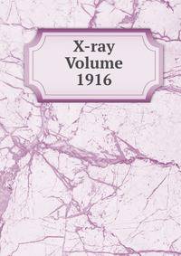 X-ray Volume 1916