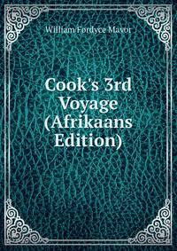 Cook's 3rd Voyage (Afrikaans Edition)